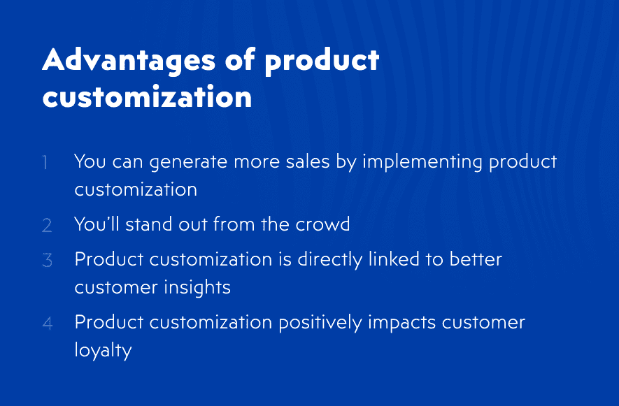 Advantages of product customization