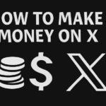 How to Make Money on X (Twitter)