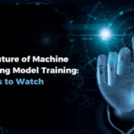The Future of Machine Learning Model Training: Trends to Watch